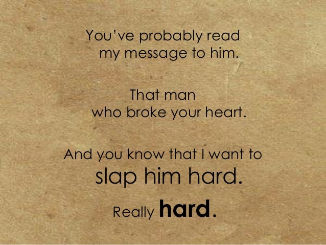 Message To A Guy Who Broke Your Heart Message To A Guy Who Broke Your Heart